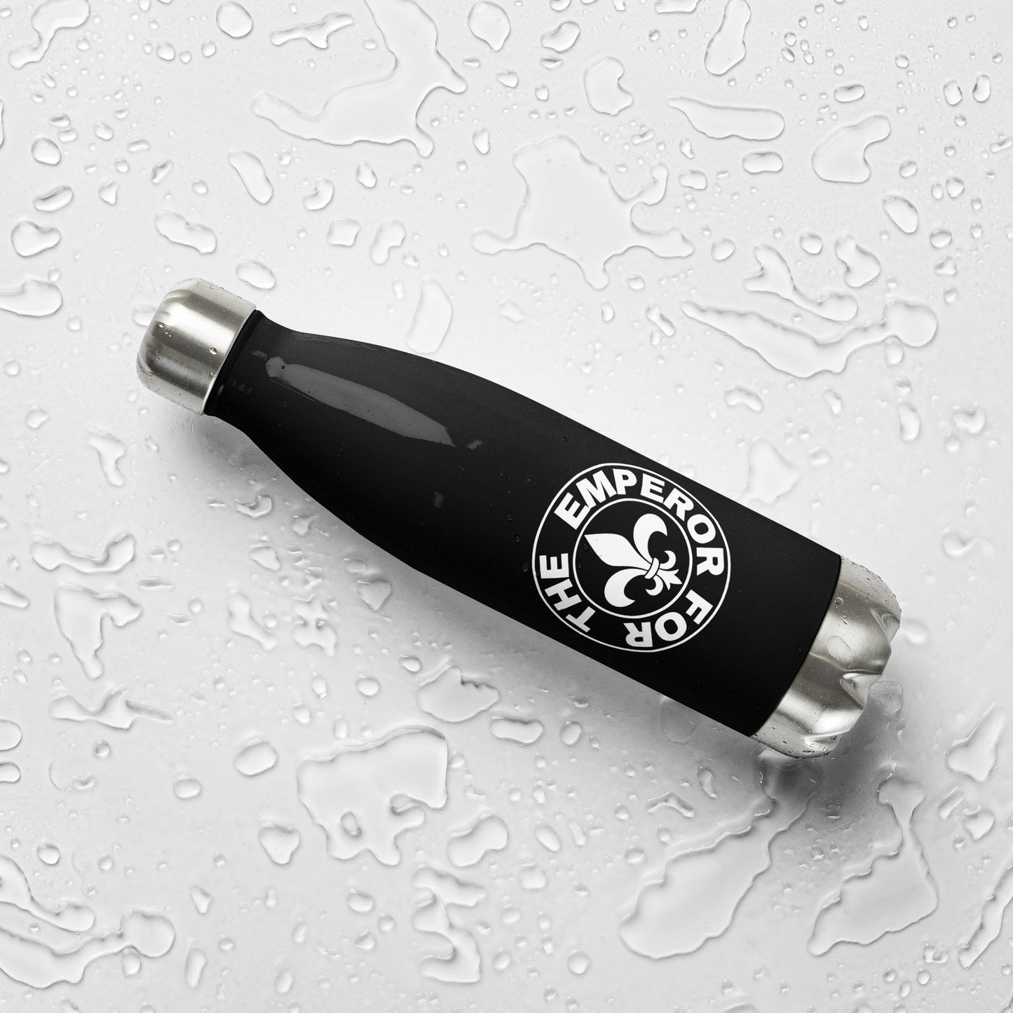 For the Emperor stainless steel water bottle