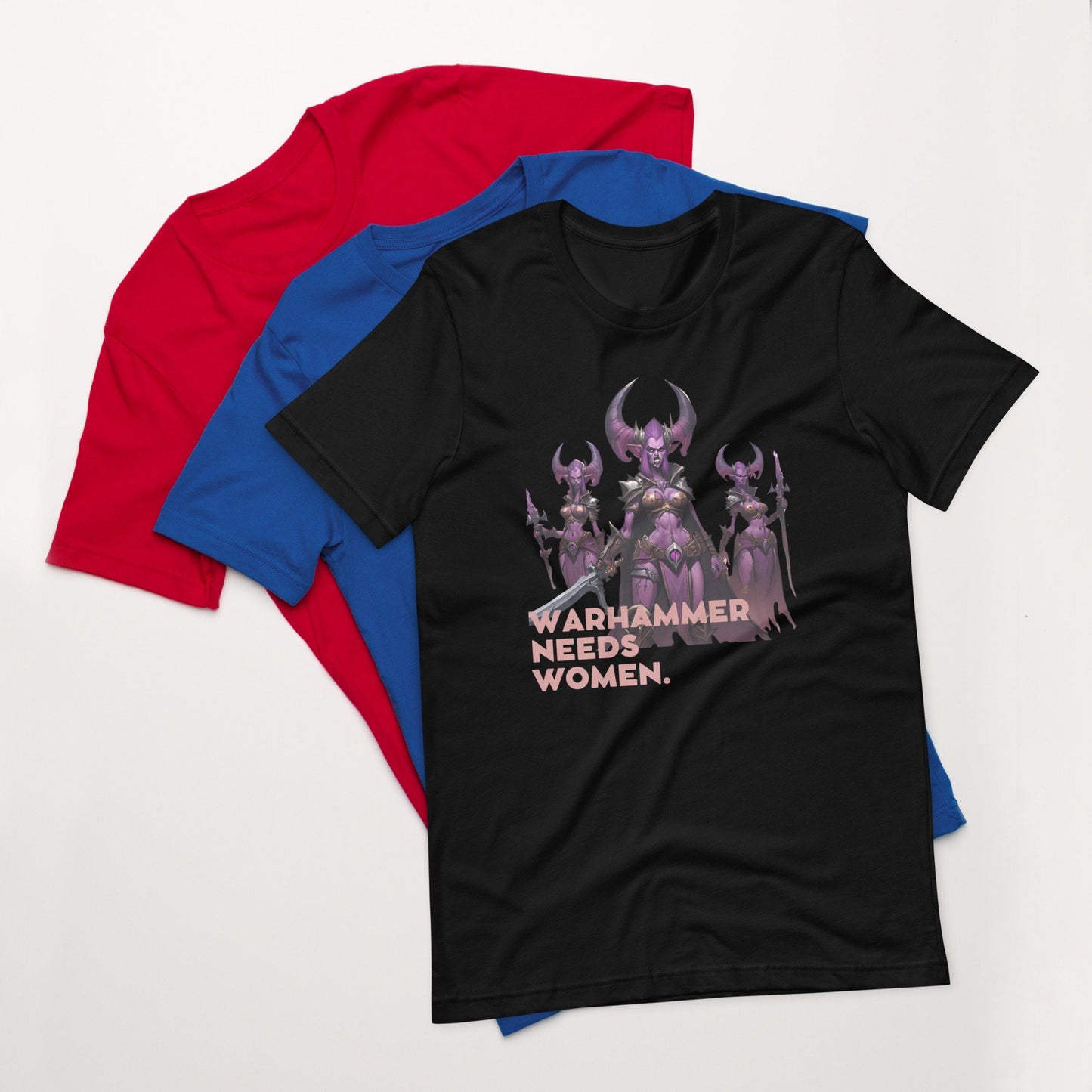 Warhammer Needs Women Unisex t-shirt