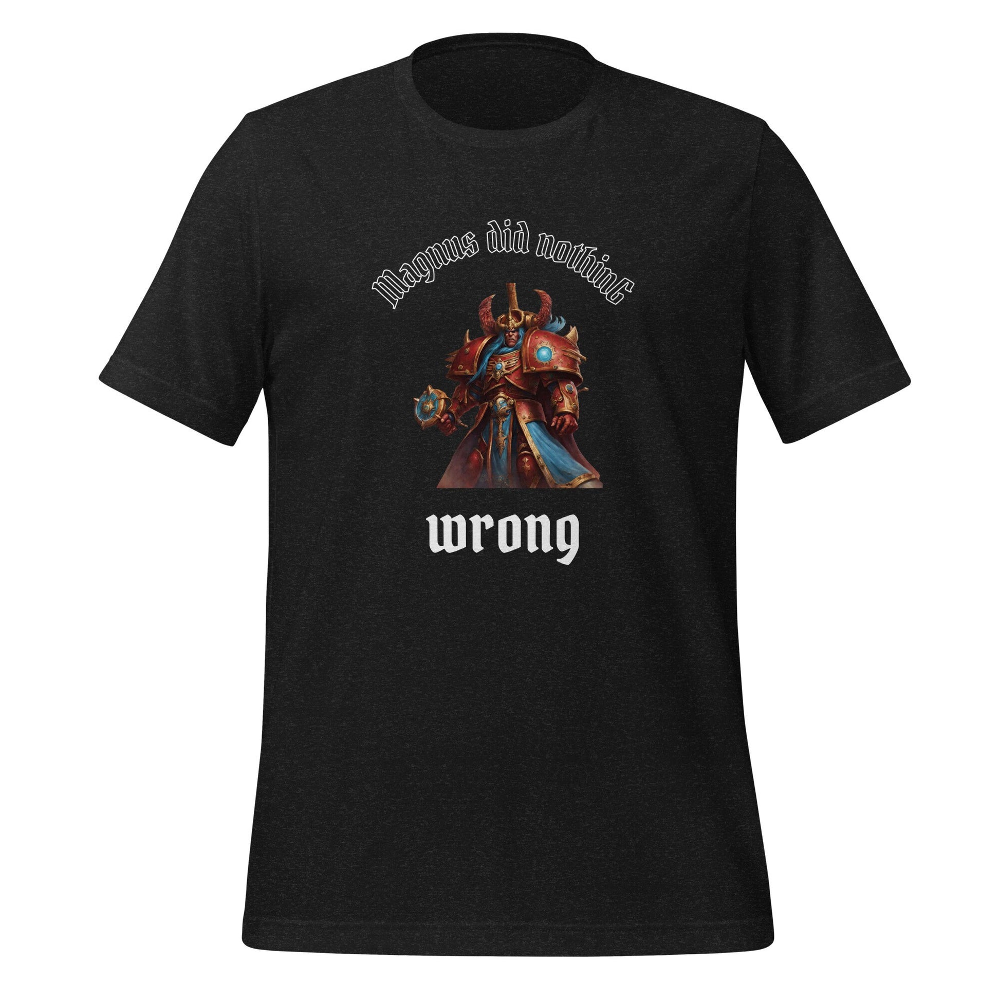 Warhammer Magnus Did Nothing Wrong T-Shirt